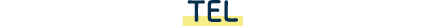 TEL